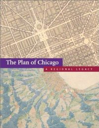 The Plan of Chicago:  A Regional Legacy